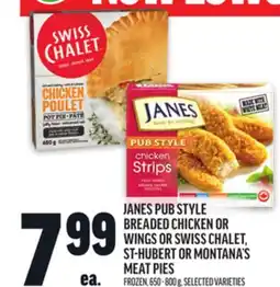 Metro JANES PUB STYLE BREADED CHICKEN OR WINGS OR SWISS CHALET, ST-HUBERT OR MONTANA'S MEAT PIES offer