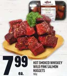 Metro HOT SMOKED WHISKEY WILD PINK SALMON NUGGETS offer