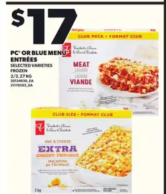 Loblaws PC OR BLUE MENU ENTRÉES, 2/2.27KG offer