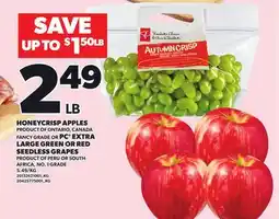 Loblaws HONEYCRISP APPLES OR PC EXTRA FANCY GRADE LARGE GREEN OR RED SEEDLESS GRAPES offer