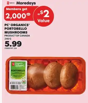 Loblaws PC ORGANICS PORTOBELLO MUSHROOMS, 240G offer