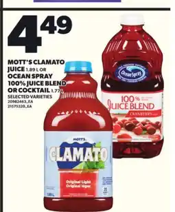 Loblaws MOTT'S CLAMATO JUICE, 1.89L OR OCEAN SPRAY 100% JUICE BLEND OR COCKTAIL, 1.77L offer