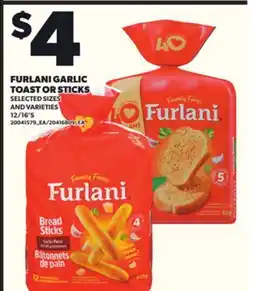 Loblaws FURLANI GARLIC TOAST OR STICKS, 12/16'S offer