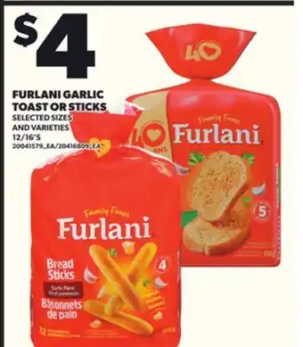 Loblaws FURLANI GARLIC TOAST OR STICKS, 12/16'S offer