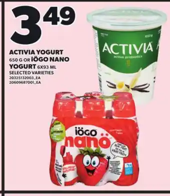 Loblaws ACTIVIA YOGURT 650G iÖGO NANO YOGURT 6X93ML offer