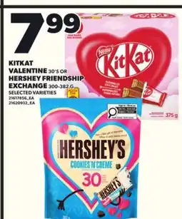 Loblaws KITKAT VALENTINE 30'S OR HERSHEY FRIENDSHIP EXCHANGE 300-382G offer