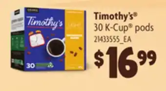 Loblaws TIMOTHY'S 30 K-CUP PODS offer