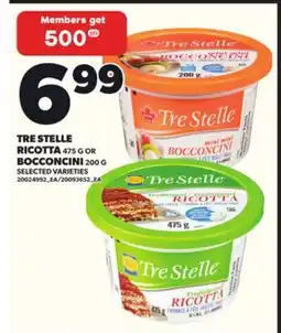 Loblaws TRE STELLE RICOTTA 475G OR BOCCONCINI 200G offer