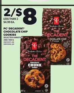 Loblaws PC DECADENT CHOCOLATE CHIP COOKIES, 280/300G offer