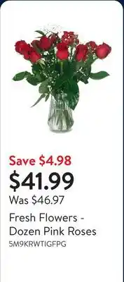 Walmart Fresh Flowers - Dozen Pink Roses offer