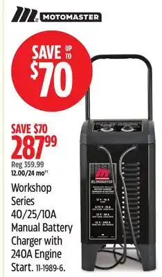 Canadian Tire MotoMaster Eliminator Workshop Series 40/25/10A Manual Battery Charger with 240A Engine Start offer