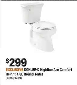 Home Depot EXCLUSIVE KOHLER Highline Arc Comfort Height 4.8L Round Toilet offer