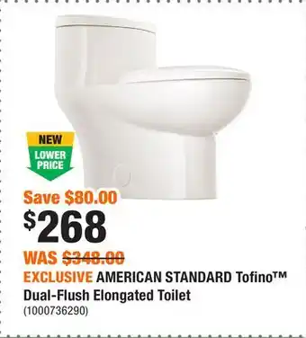 Home Depot EXCLUSIVE AMERICAN STANDARD Tofino Dual-Flush Elongated Toilet offer