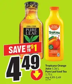 FreshCo Tropicana Orange Juice 1.36L Pure Leaf Iced Tea 1.75L offer