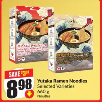 FreshCo Yutaka Ramen Noodles Selected Varieties 660 g offer