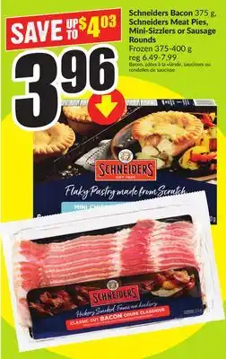 FreshCo Schneiders Bacon 375 g, Schneiders Meat Pies, Mini-Sizzlers or Sausage Rounds Frozen 375-400 g offer