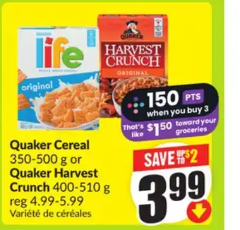 FreshCo Quaker Cereal 350-500 g or Quaker Harvest Crunch 400-510 g offer