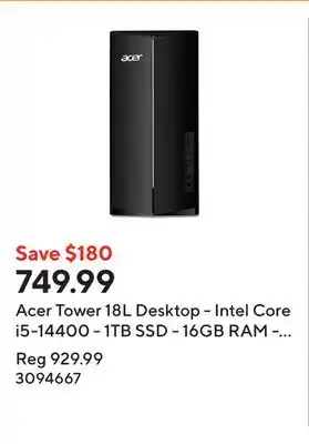 Staples Acer Tower 18L Desktop - Intel Core i5-14400 - 1TB SSD - 16GB RAM - Windows 11 offer