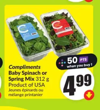 FreshCo Compliments Baby Spinach or Spring Mix 312 g Product of USA offer