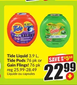 FreshCo Tide Liquid 3.9L, Tide Pods 76pk or Gain Flings! 76 pk offer