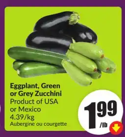 Chalo FreshCo Eggplant, Green or Grey Zucchini Product of USA or Mexico offer