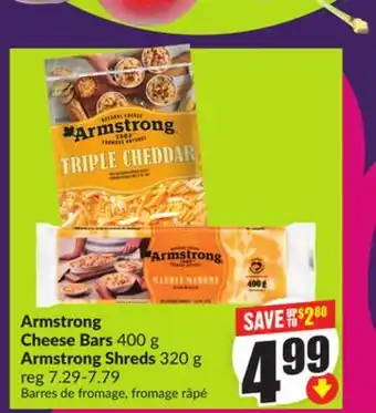 Chalo FreshCo Armstrong Cheese Bars 400 g Armstrong Shreds 320 g offer