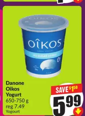 Chalo FreshCo Danone Oikos Yogurt 650-750 g offer