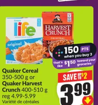 Chalo FreshCo Quaker Cereal 350-500 g or Quaker Harvest Crunch 400-510 g offer