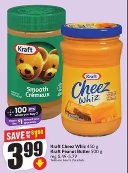 Chalo FreshCo Kraft Cheez Whiz 450 g Kraft Peanut Butter 500 g offer