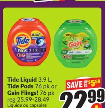 Chalo FreshCo Tide Liquid 3.9 L, Tide Pods 76 pk or Gain Flings! 76 pk offer