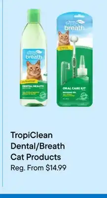 Petvalu TropiClean Dental/Breath Cat Products offer