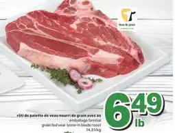 L'Intermarché RÔTI DE PALETTE DE VEAU NOURRI DE GRAIN AVEC OS offer