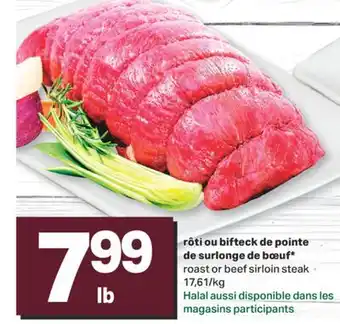 L'Intermarché rôti ou bifteck de pointe de surlonge de bœuf, 17,61/kg offer