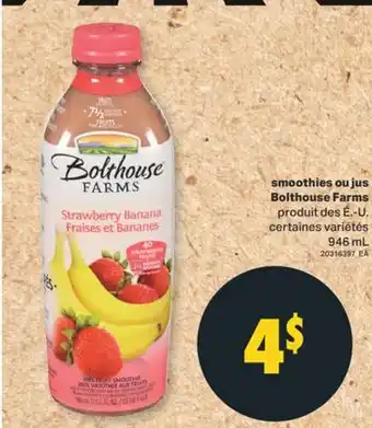 L'Intermarché smoothies ou jus Bolthouse Farms offer