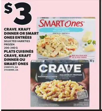 Independent Grocer CRAVE, KRAFT DINNER OR SMART ONES ENTRÉES offer