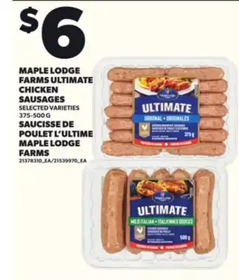 Independent Grocer MAPLE LODGE FARMS ULTIMATE CHICKEN SAUSAGES, 375-500 G offer