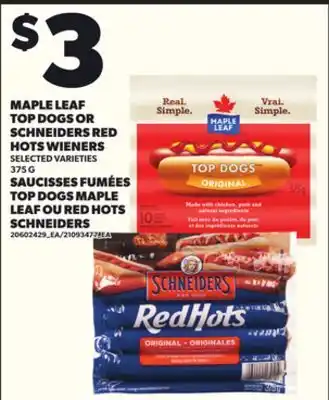 Independent Grocer MAPLE LEAF TOP DOGS OR SCHNEIDERS RED HOTS WIENERS, 375 G offer