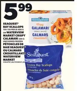 Independent Grocer SEAQUEST BAY SCALLOPS 100-150 PER LB OR WATERVIEW MARKET CRISPY CALAMARI 300G offer