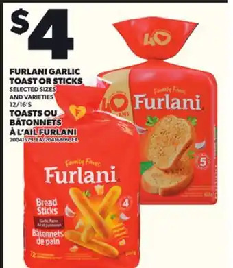 Independent Grocer FURLANI GARLIC TOAST OR STICKS, 12/16'S offer