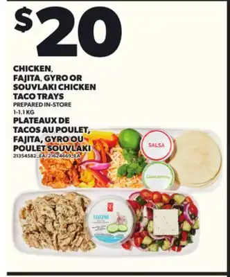 Independent Grocer CHICKEN FAJITA GYRO OR SOUVLAKI CHICKEN TACO TRAYS, 1-1.1 KG offer