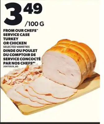 Independent Grocer FROM OUR CHEFS SERVICE CASE TURKEY OR CHICKEN offer