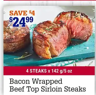 M & M Food Market Bacon Wrapped Beef Top Sirloin Steaks offer