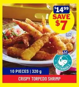 M & M Food Market CRISPY TORPEDO SHRIMP offer