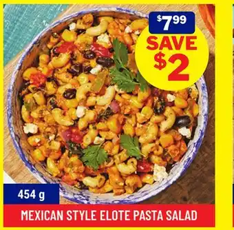 M & M Food Market Mexican Style Elote Pasta salad offer