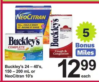 Pharmasave Buckley's 24 – 40's, 150 – 200 mL or NeoCitran 10's offer