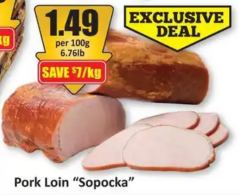 Starsky Pork Loin Sopocka offer