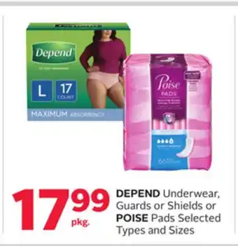 Rexall DEPEND Underwear, Guards or Shields or POISE Pads offer