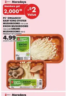 Independent City Market PC ORGANICS BABY KING OYSTER MUSHROOMS, 170 G OR ENOKI MUSHROOMS, 150 G OR UMAMI MUSHROOMS, 150 G offer