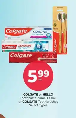 Rexall COLGATE or HELLO Toothpaste 70mL-133mL or COLGATE Toothbrushes offer