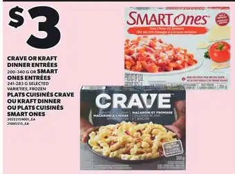 Independent City Market CRAVE OR KRAFT DINNER ENTRÉES, 200-340 G OR SMART ONES ENTRÉES, 241-283 G offer